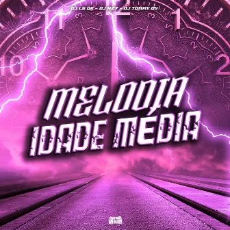 Melodia Idade Média by DJ TOMMY 011