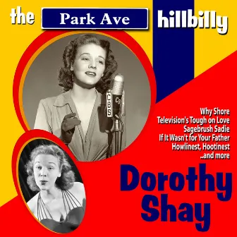 The Park Avenue Hillbilly by Dorothy Shay