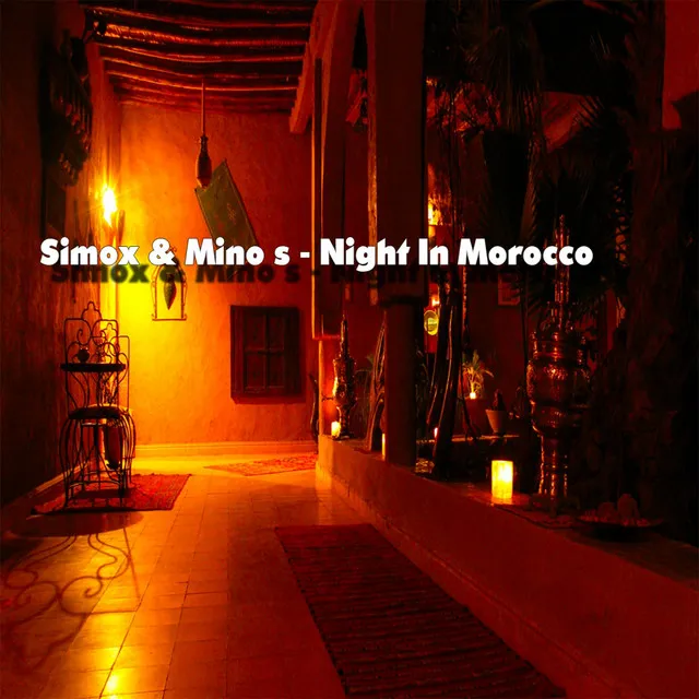 Night In Morocco - Simox Edit