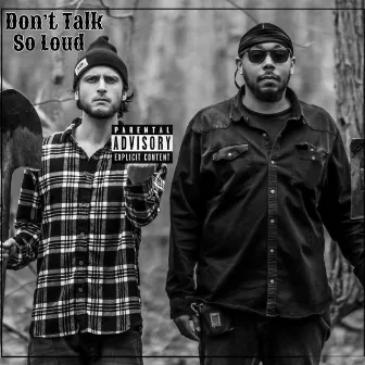 Don't Talk So Loud by Alfie Bluu.