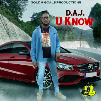 U Know by D.A.J