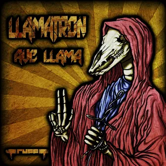 Ave LLama by Llamatron