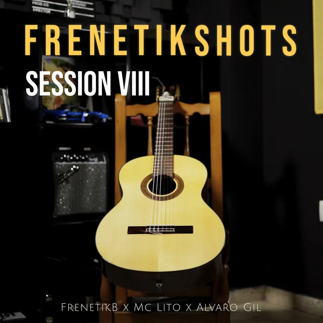 Frenetik Shots: Session VIII