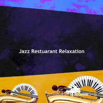 Jazz Restuarant Relaxation by Restaurang Jazz