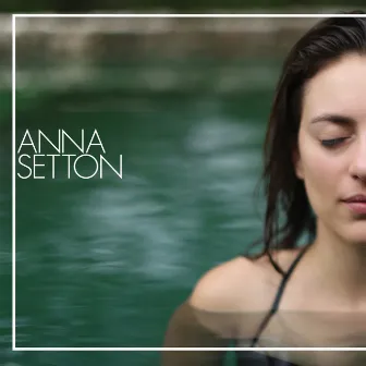 Anna Setton by Anna Setton