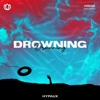 Drowning by HYPAUX