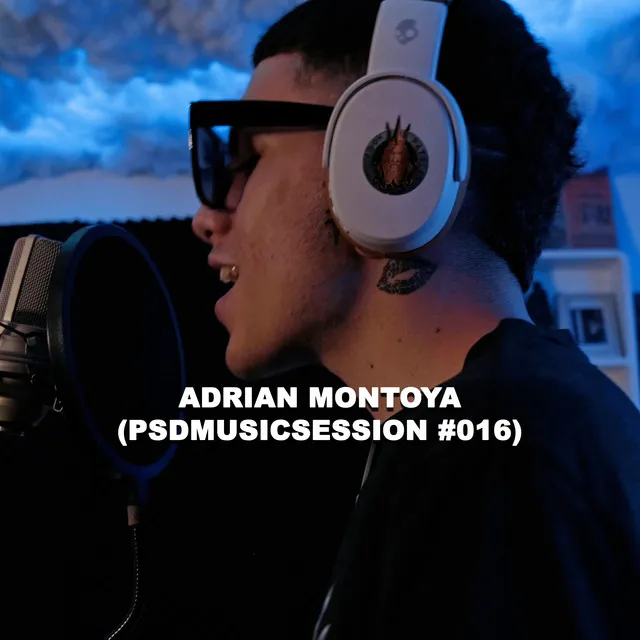 Adrian Montoya-(Psdmusicsession #016)