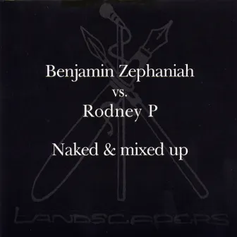 Naked And Mixed Up by Rodney P