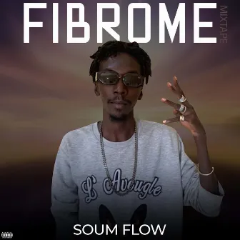 Fibrome by Soum Flow