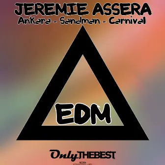 Ankara / Sandman / Carnival (EDM) by Jeremie Assera