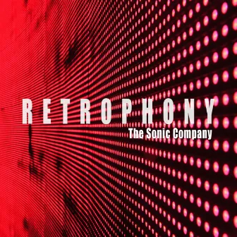 Retrophony by The Sonic Company