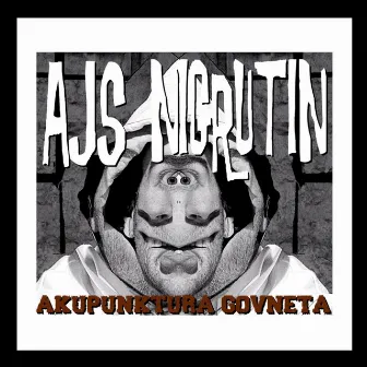 Akupunktura Govneta by Ajs Nigrutin