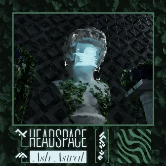 Headspace by Ash Astral