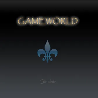 Gameworld by Sinclair