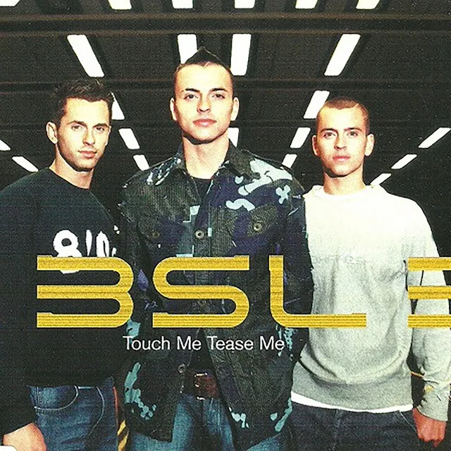 Touch Me, Tease Me - Radio Edit