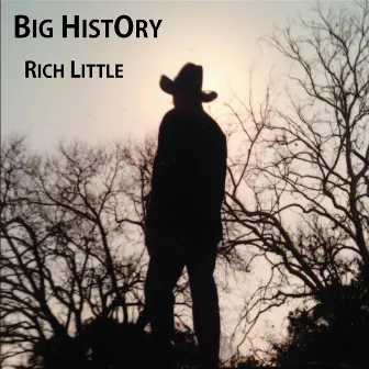 Big History by Rich Little