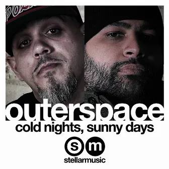 Cold Nights, Sunny Days by Outerspace