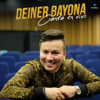 Canta en Vivo by Deiner Bayona