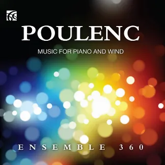 Poulenc: Music for Piano and Woodwind by Ensemble 360