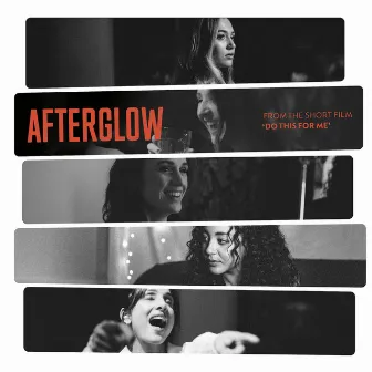 Afterglow (From “Do This For Me”) by Rozzi