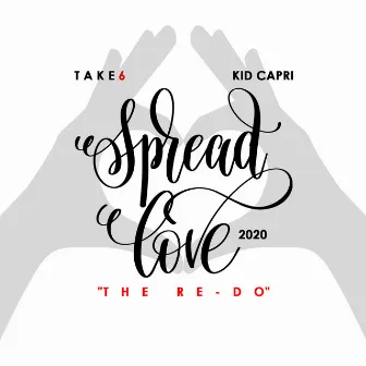 Spread Love (The Re-Do) [2020] by Kid Capri