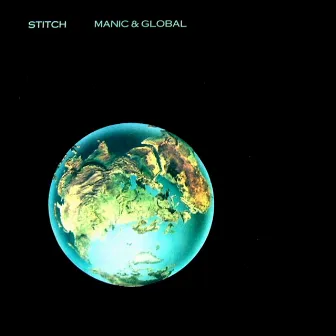 Manic & Global by Stitch