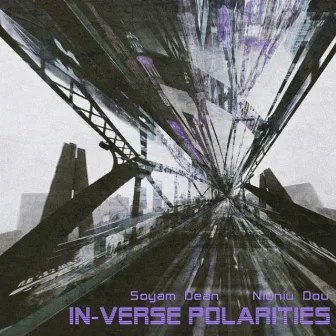 In-Verse Polarities by Soyam Dean