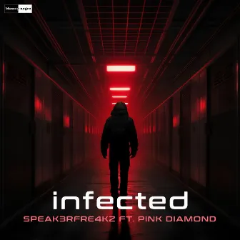 Infected (Feat. Pink Diamond) by Speak3rfre4kz