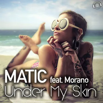 Under My Skin by Matic