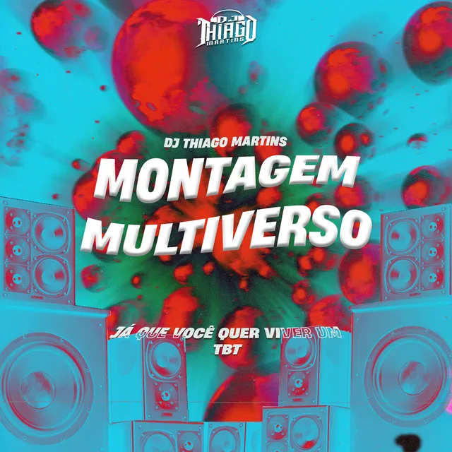 MONTAGEM MULTIVERSO