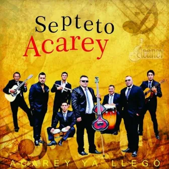 Acarey Ya Llegó by Septeto Acarey