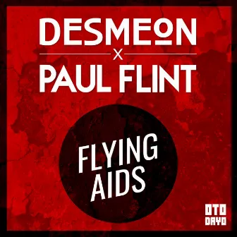 Flying Aids (feat. Paul Flint) by Desmeon