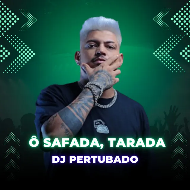 Ô Safada, Tarada