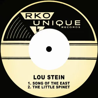 Song of the East / The Little Spinet by Lou Stein