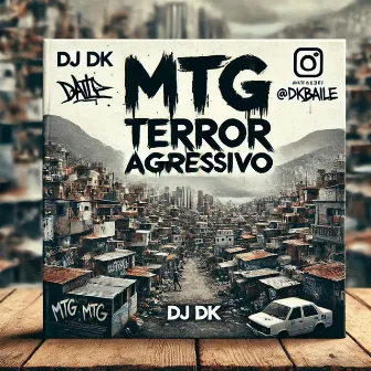 MONTAGEM TERROR AGRESSIVO by DK DJ