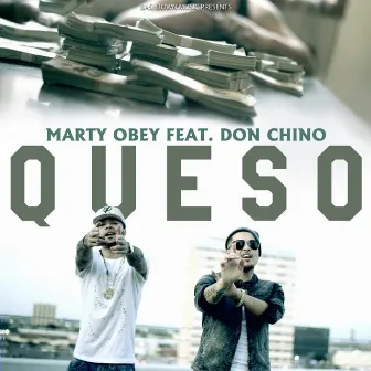 Queso (feat. Don Chino) by Marty Obey