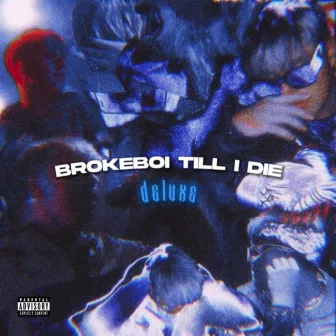 BROKEBOI TILL I DIE (deluxe) by simxn137