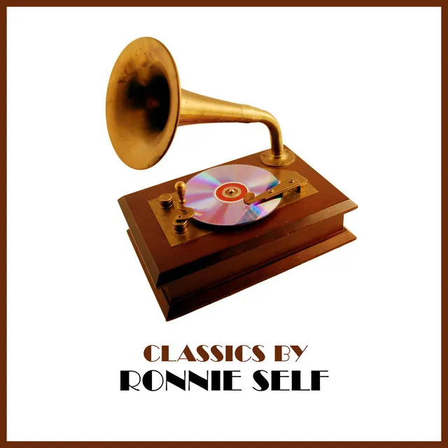 Classics by Ronnie Self