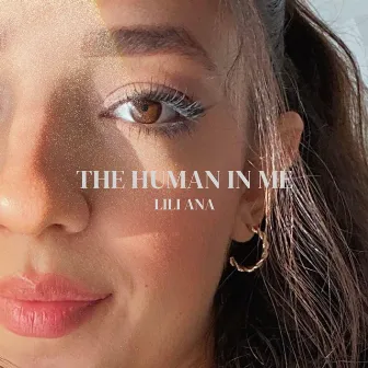 The Human in Me by Lili Ana