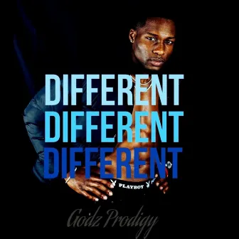 Different by Godz Prodigy