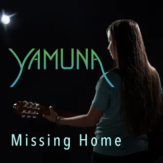 Missing Home by Yamuna