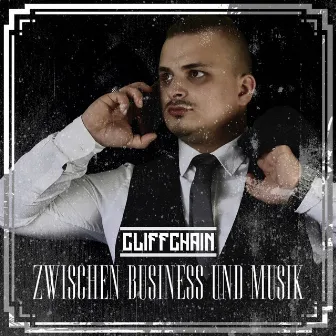 Zwischen Business und Musik by CliffChain