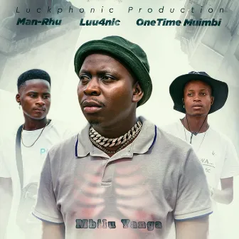 Mbilu Yanga by OneTime Muimbi