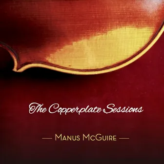 The Copperplate Sessions by Manus McGuire