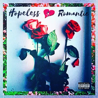 Hopeless Romantic (Reloaded) by A$TRO