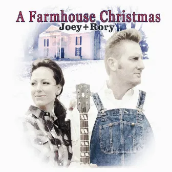 A Farmhouse Christmas by Joey + Rory