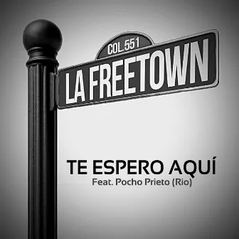 Te Espero Aquí by La Freetown