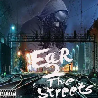 Ear 2 The Streets by Darnell Bentley