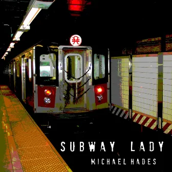 Subway Lady by Michael Hades