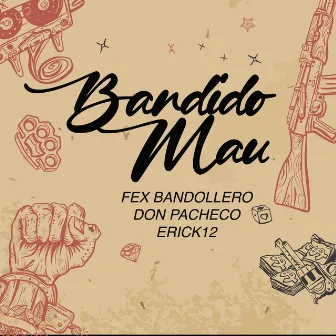 Bandido Mau by Erick12